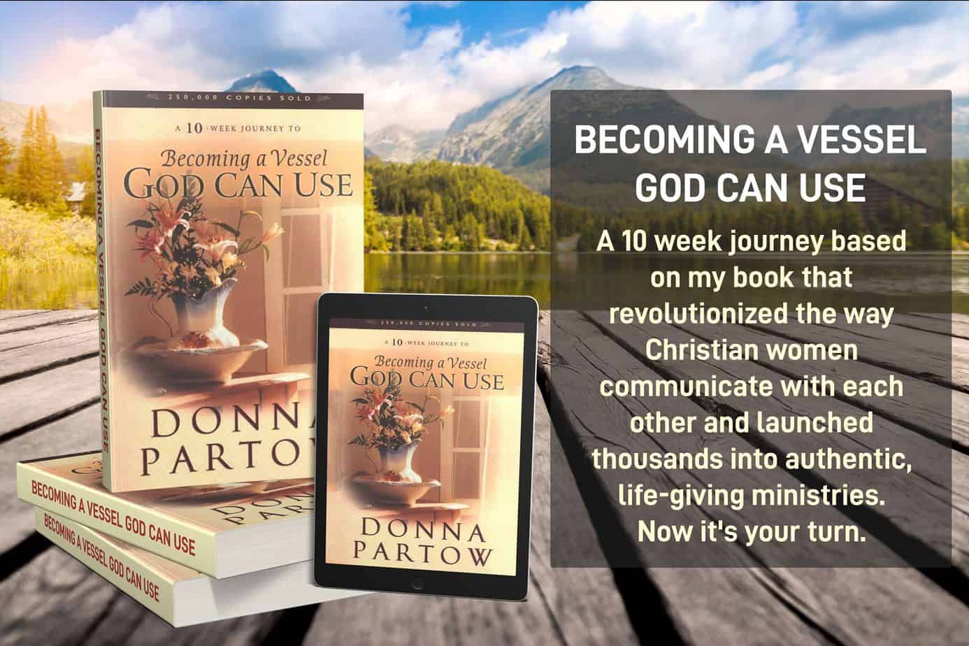 Becoming a Vessel God Can Use Online Video Class | Donna Partow