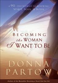 Becoming the Woman I Want to Be book cover