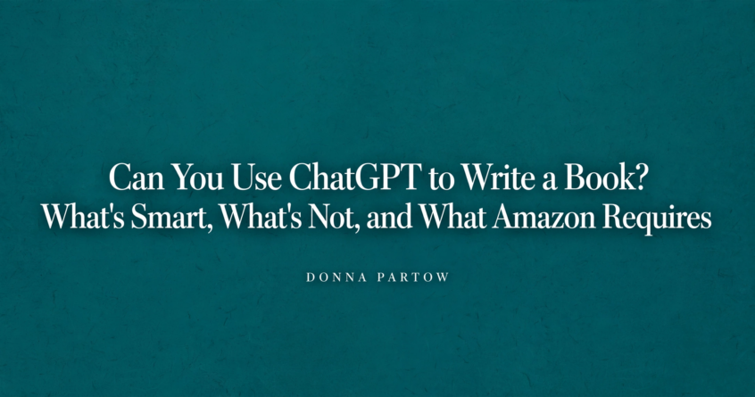 Can You Use ChatGPT to Write a Book? What's Smart, What's Not, and What Amazon Requires